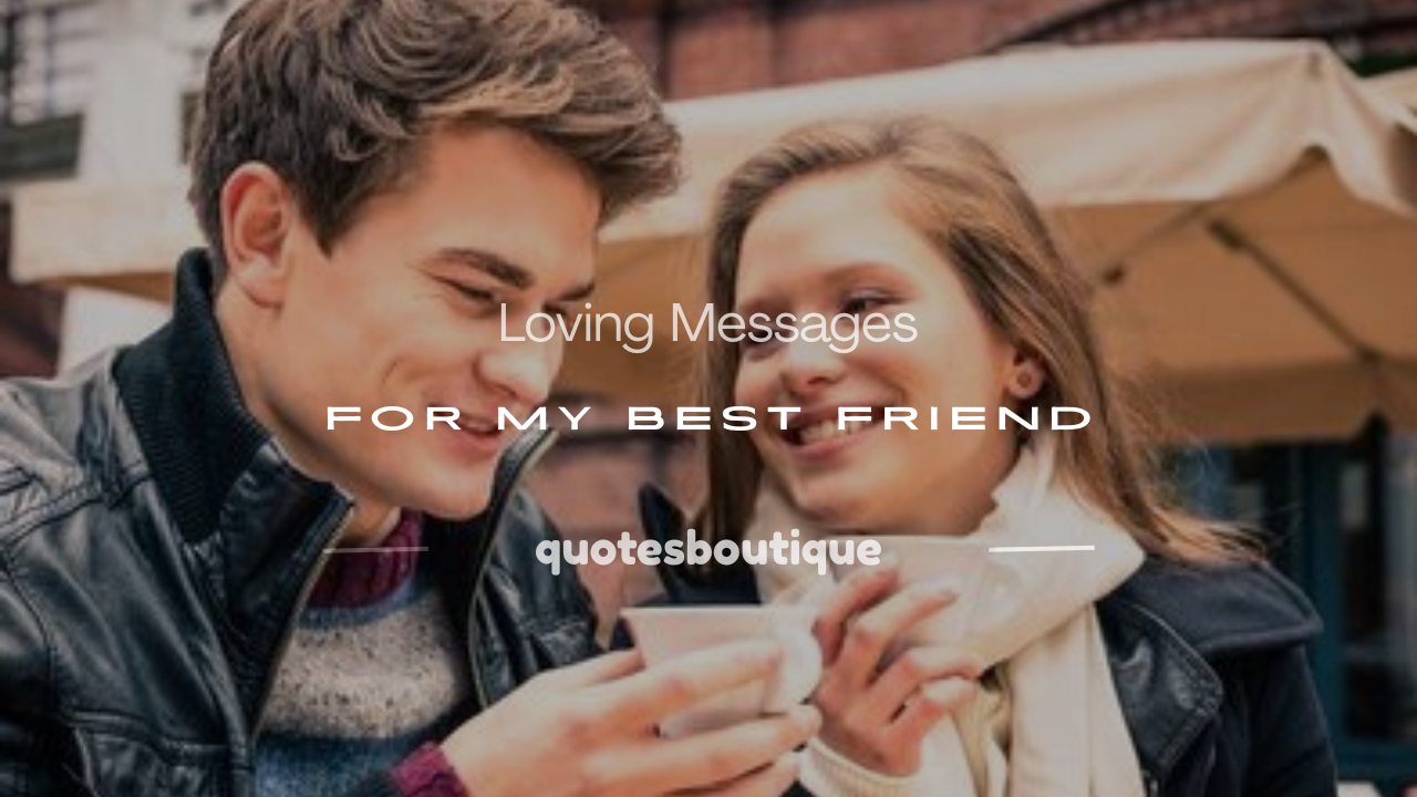 loving message for best friend
