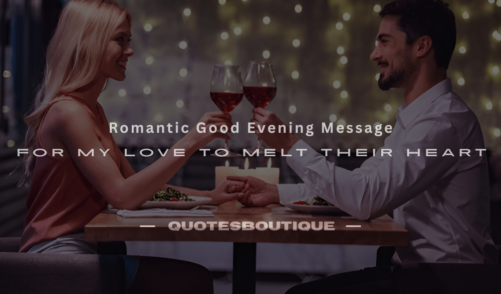 romantic good evening message for my love