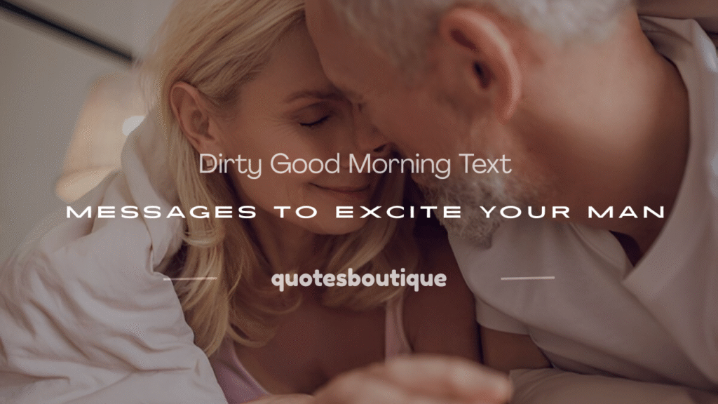 dirty good morning text messages for him