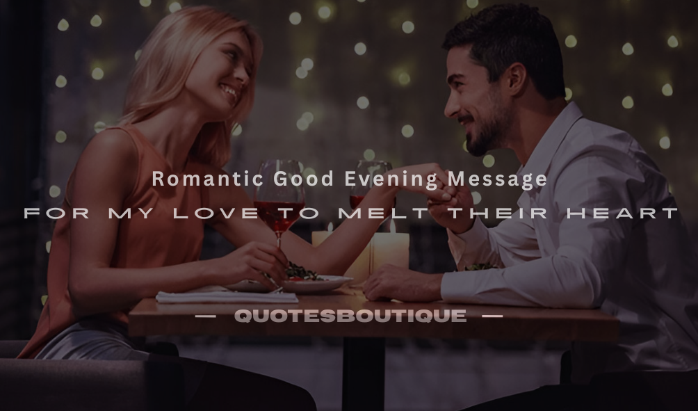 romantic good evening message for my love