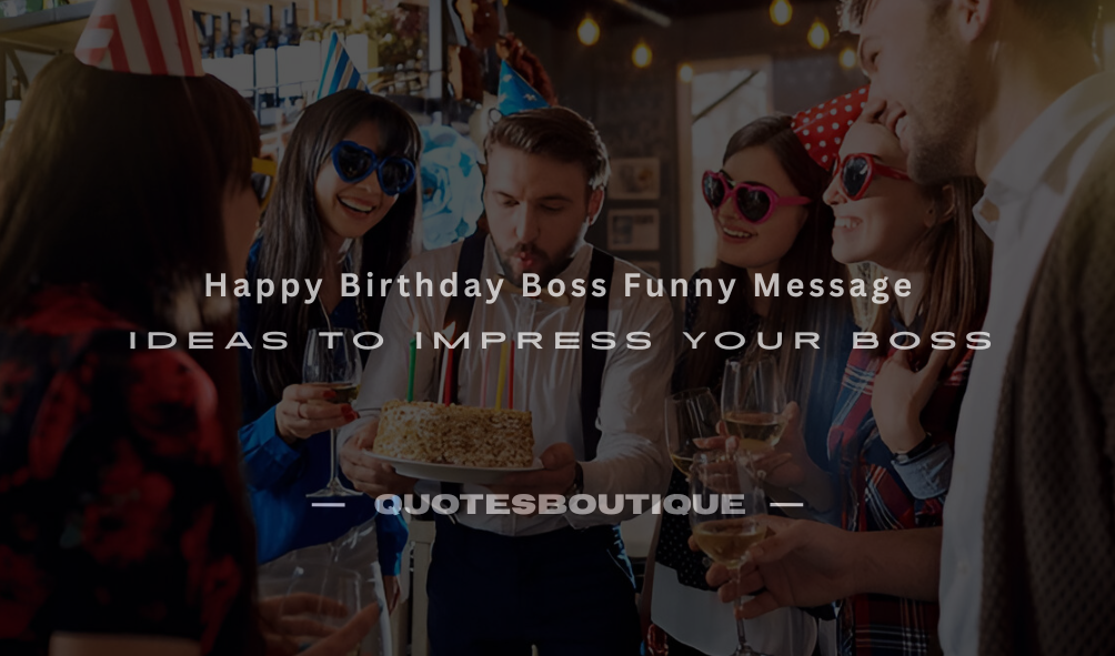 happy birthday boss funny message