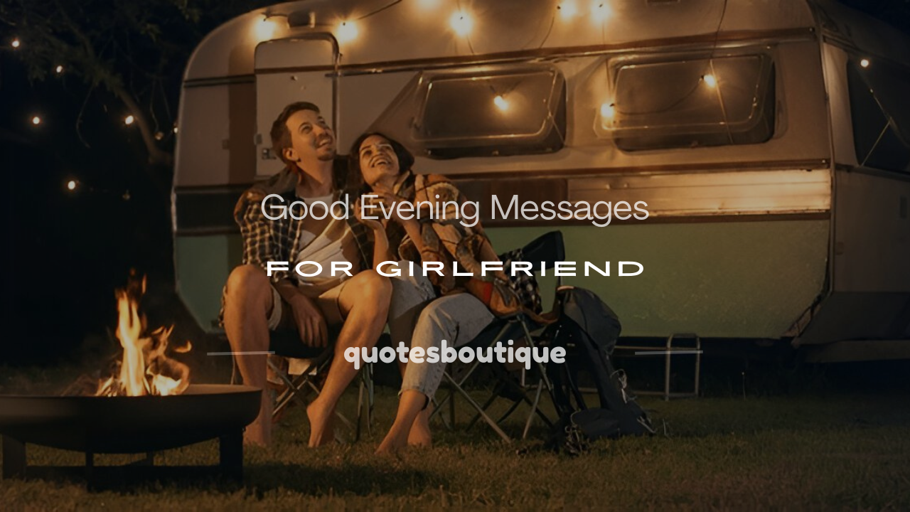 good evening sweet message for girlfriend