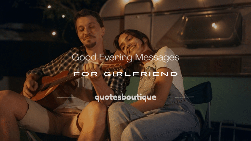 good evening sweet messages for girlfriend
