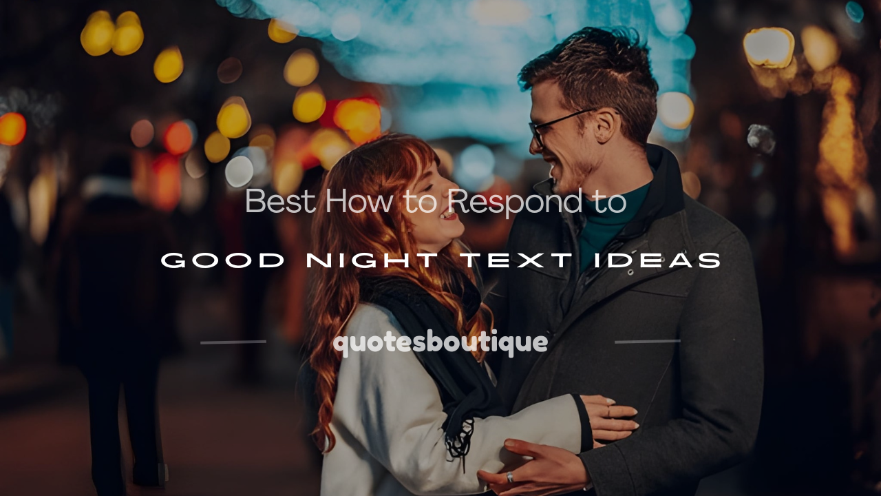 how to respond to good night