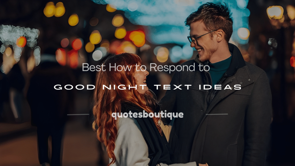 how to respond to good night