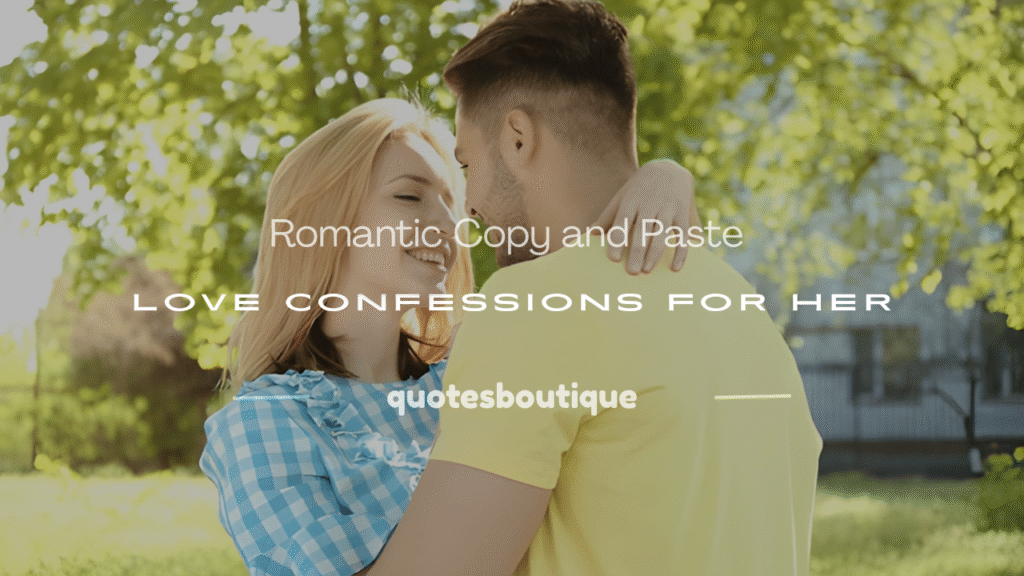 copy and paste love confession