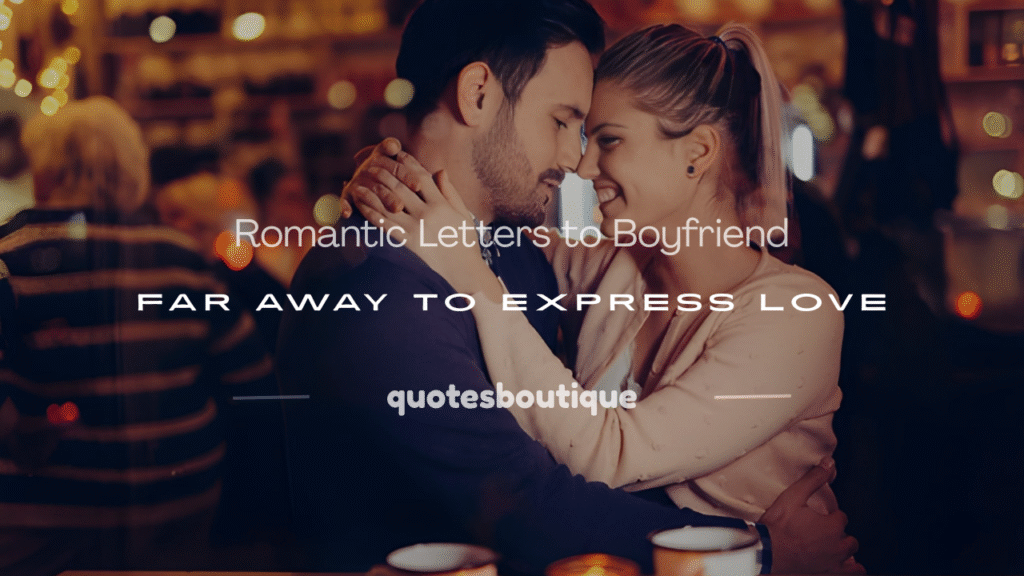 letters to boyfriend long distance