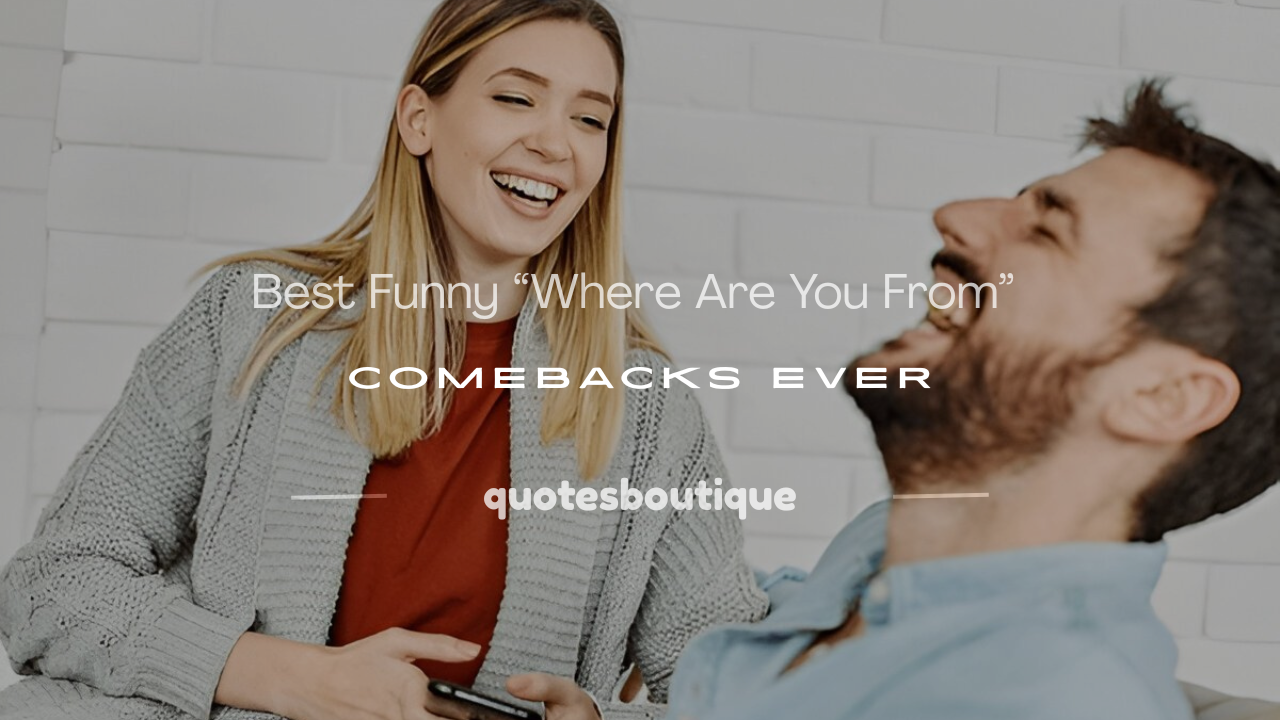 where are you from funny