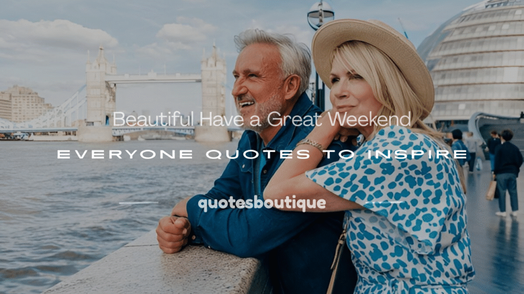 have a great weekend everyone