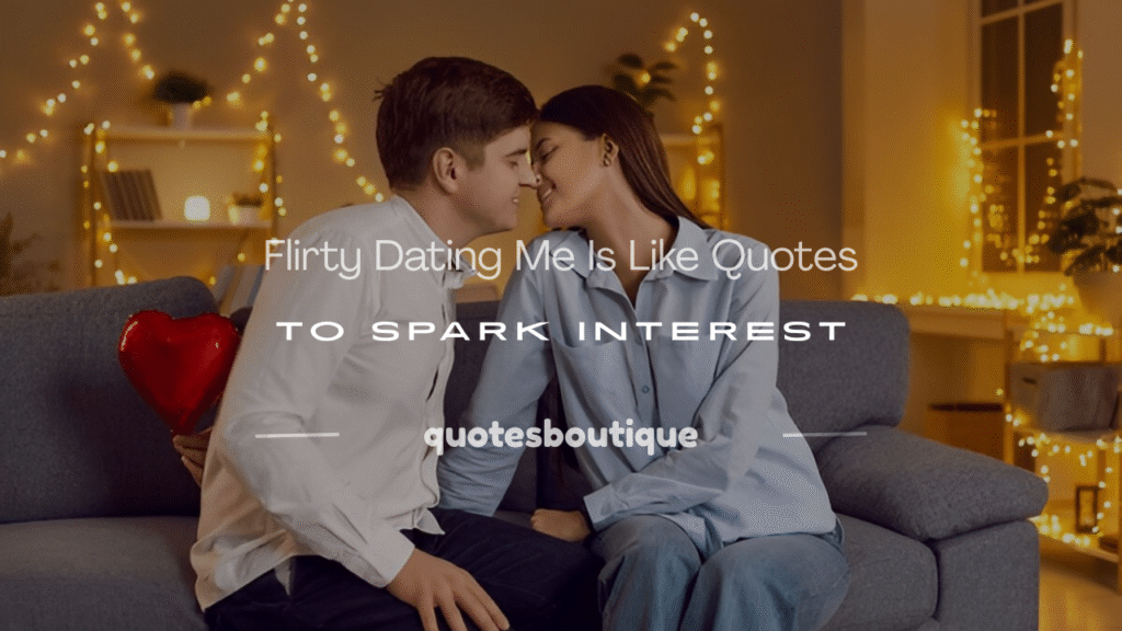 dating me is like quotes