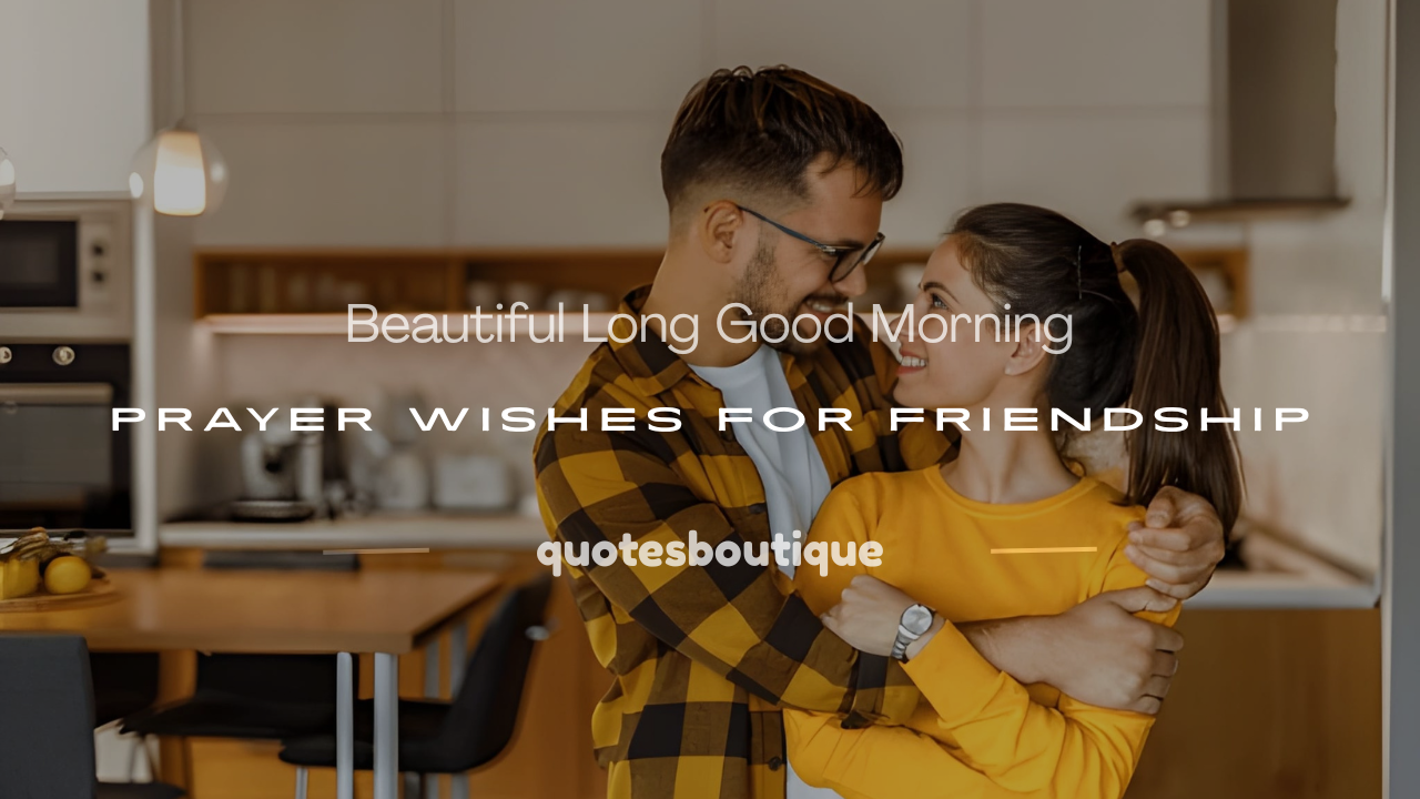 long good morning prayer message for a friend