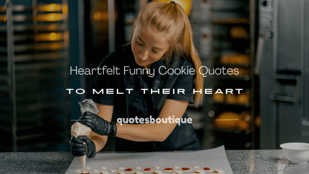 funny cookie quotes