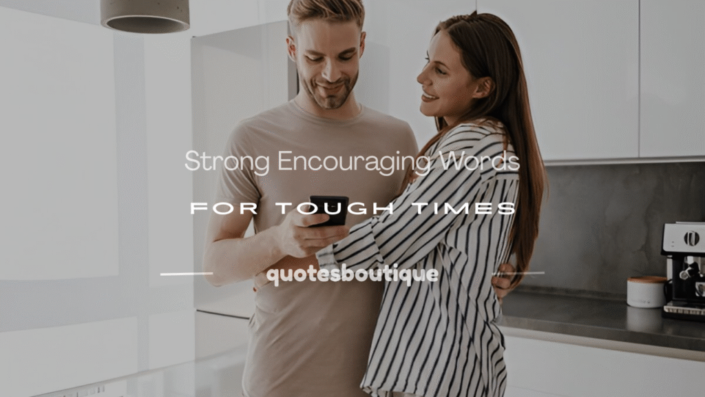 encouraging words for boyfriend