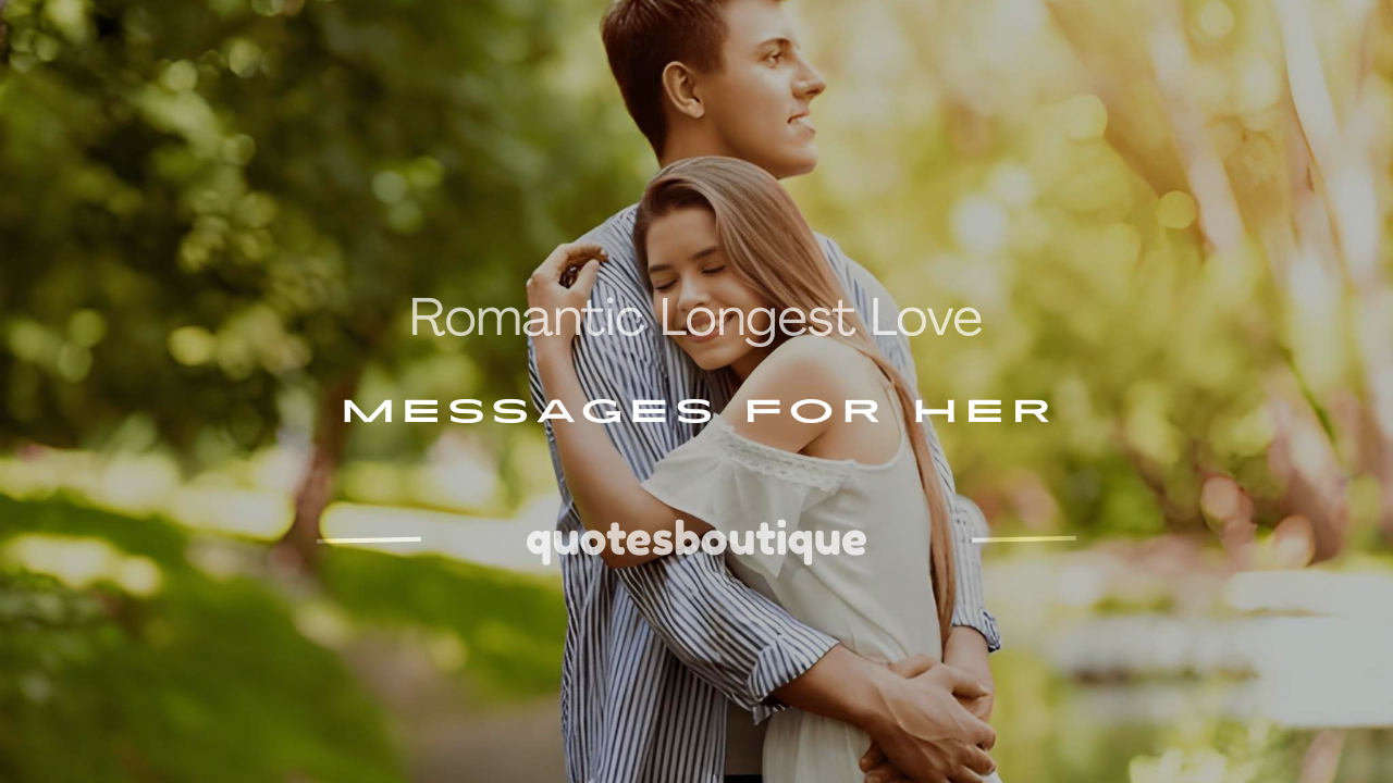 longest love messages for her