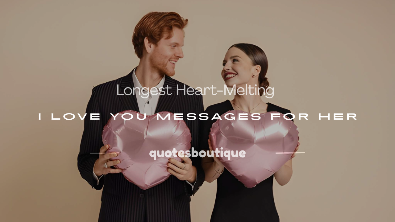 longest i love you message for her
