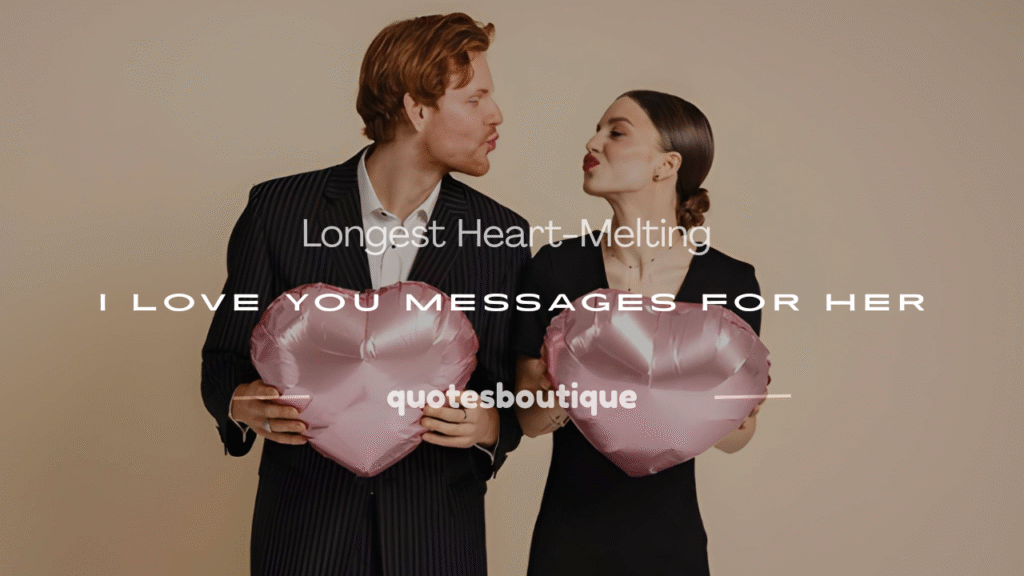 longest i love you message for her