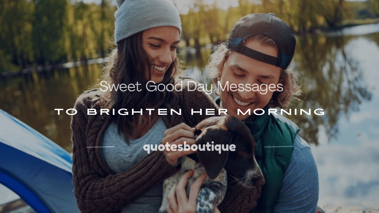 good day messages for her
