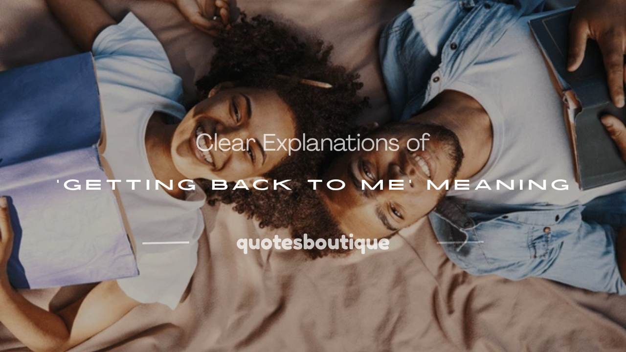 getting back to me meaning