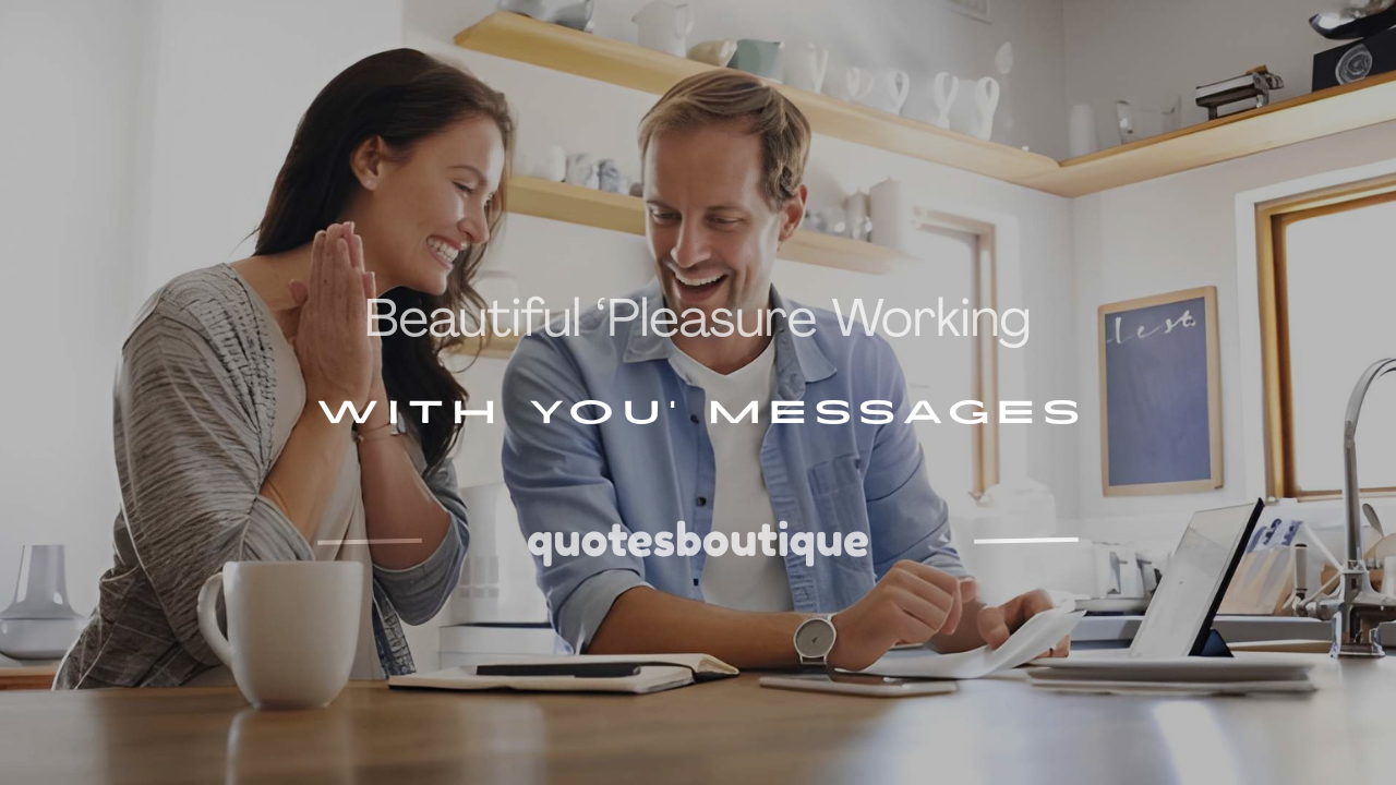 it was pleasure working with you