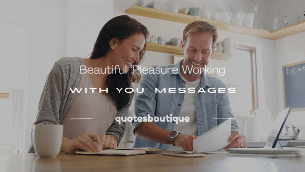 it was pleasure working with you