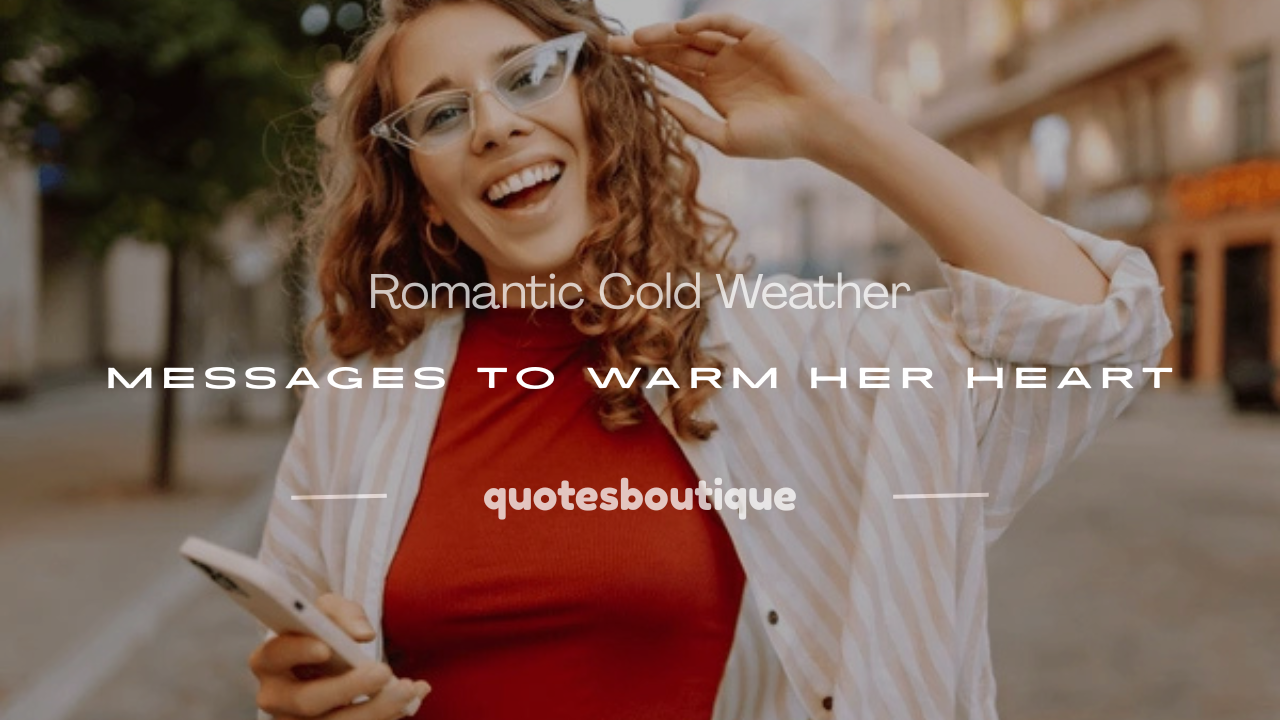 romantic cold weather message for her