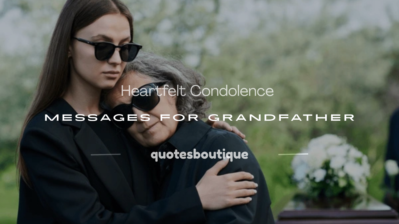 condolence message for grandfather