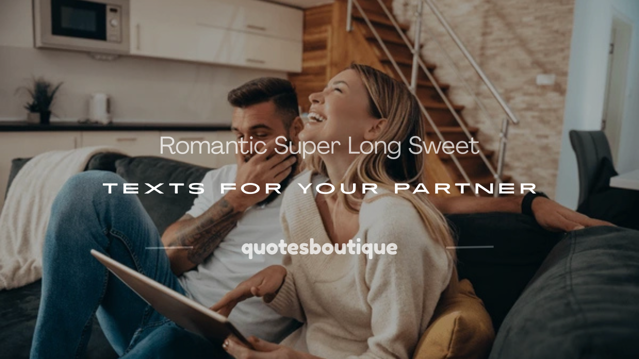 super long sweet text messages