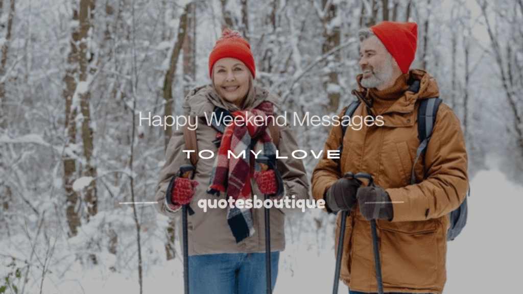 happy weekend message to my love