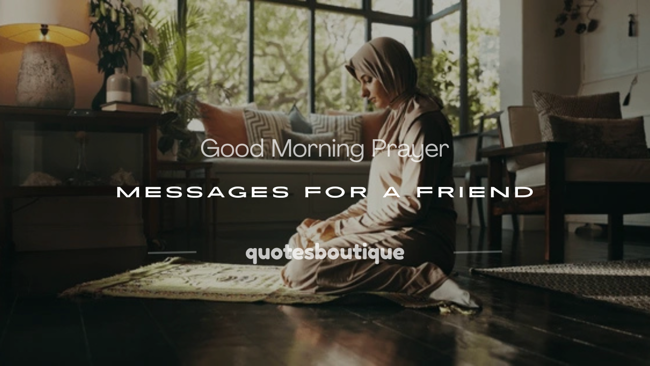 good morning prayer messages for a friend