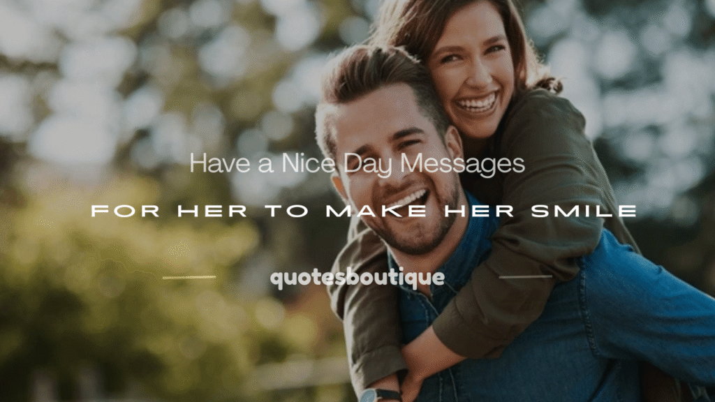 have a nice day message for her