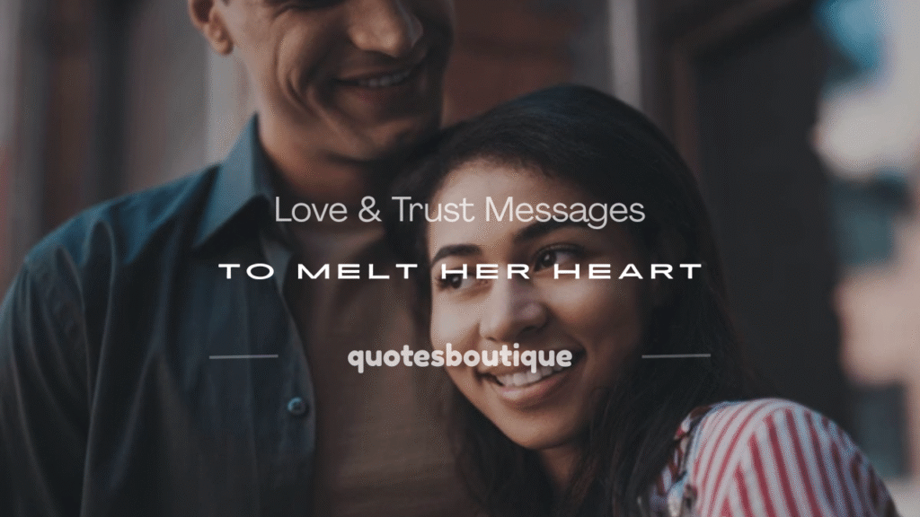 love and trust messages to melt her heart