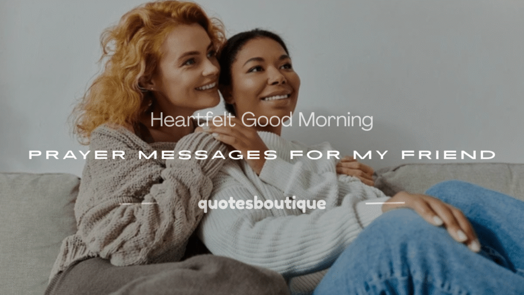 good morning prayer message for my friend