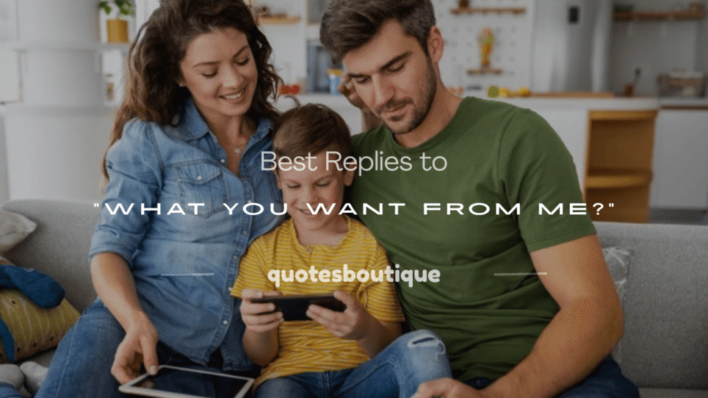 what you want from me 