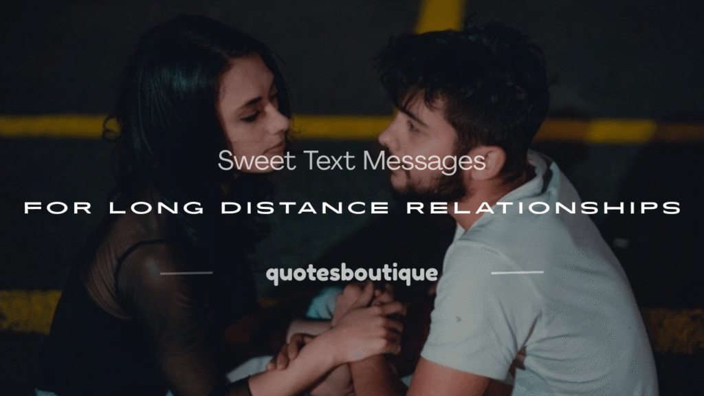 sweet text messages for long distance relationships