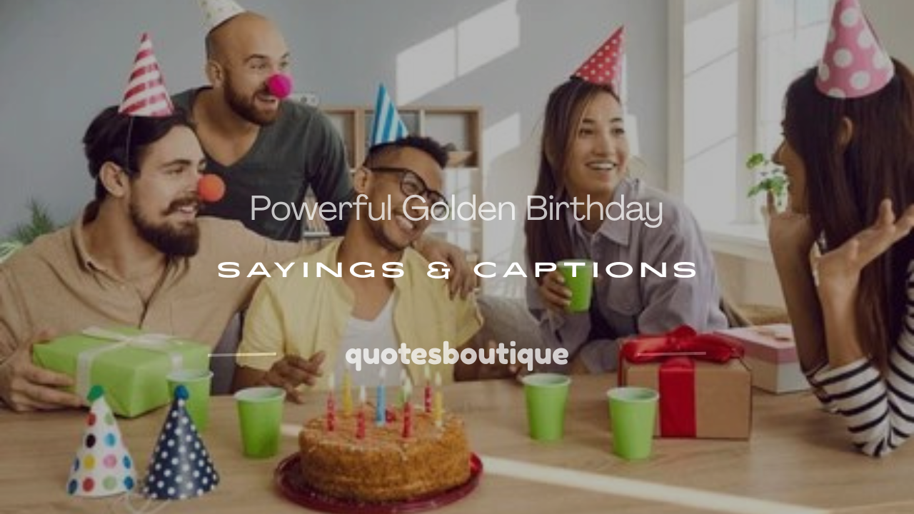 golden birthday sayings