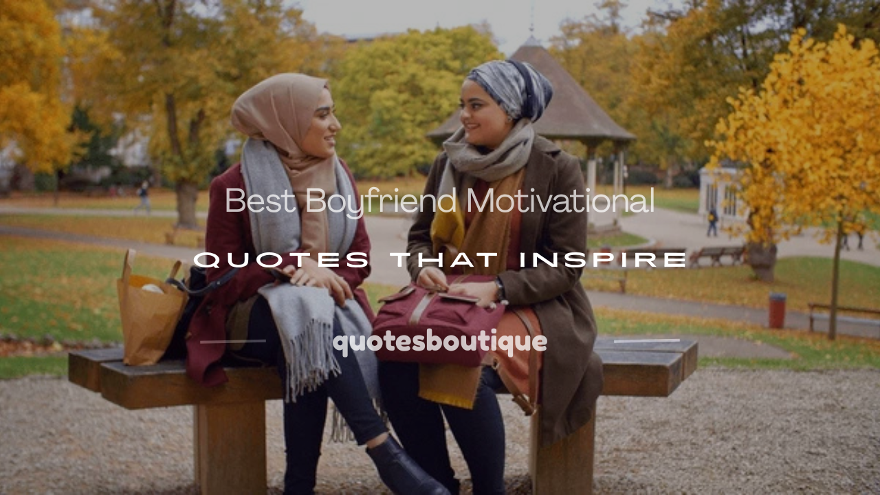 boyfriend motivational quotes