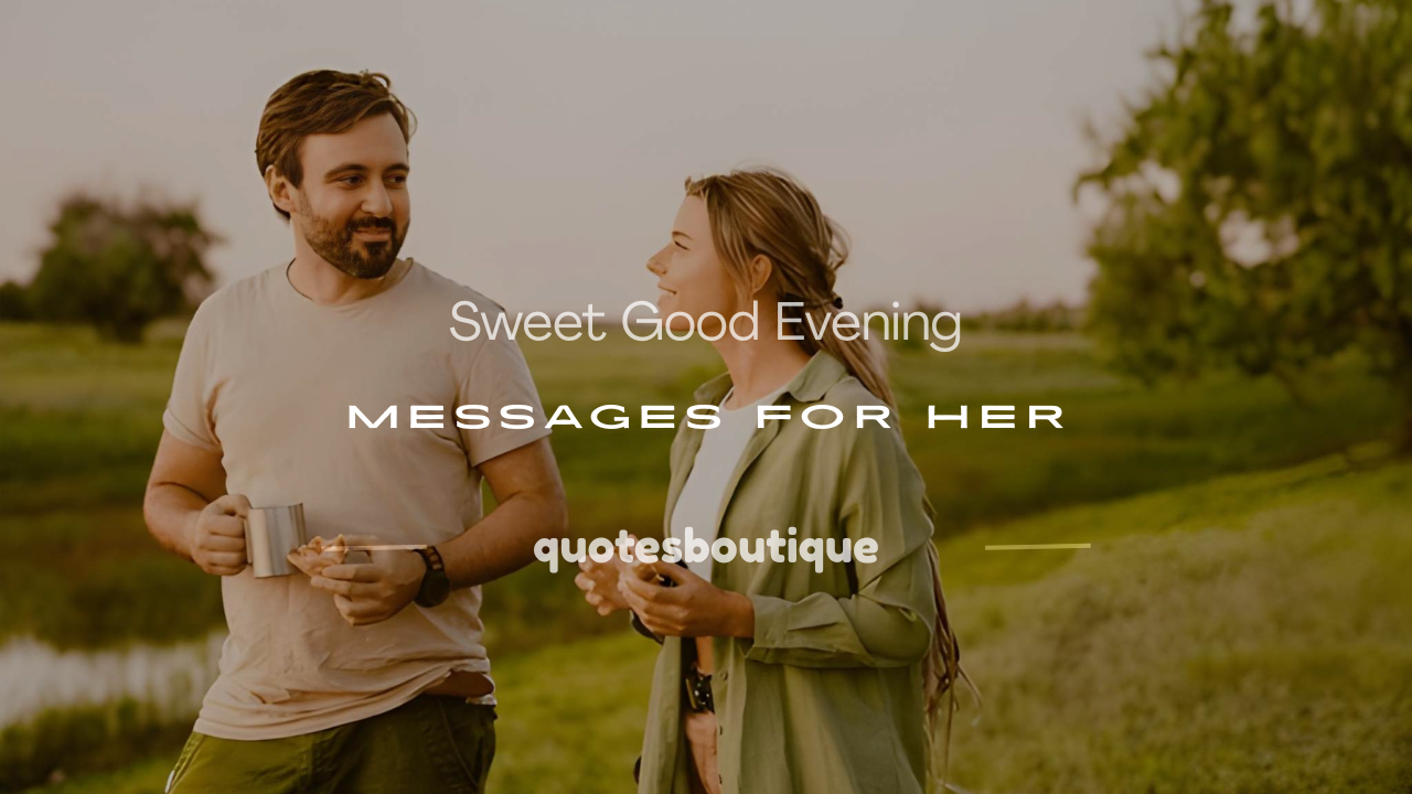 sweet good evening message for her