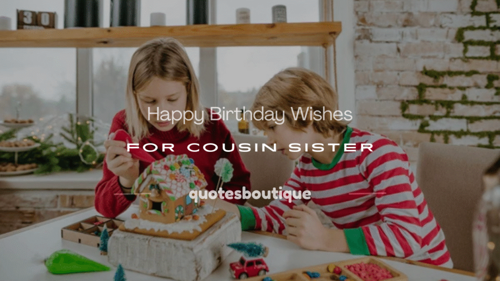 happy birthday for cousin sister