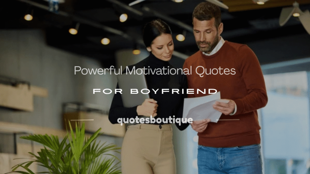 motivational quotes for boyfriend