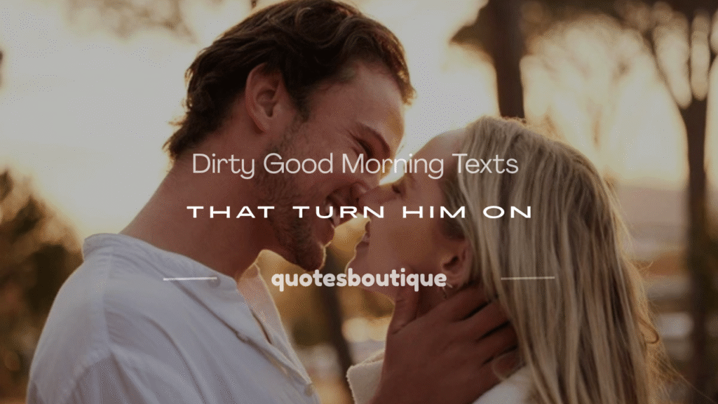dirty good morning text messages for him