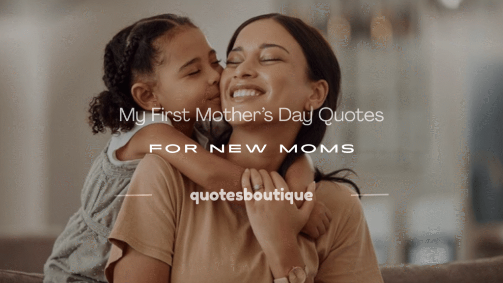 my first mothers day quotes