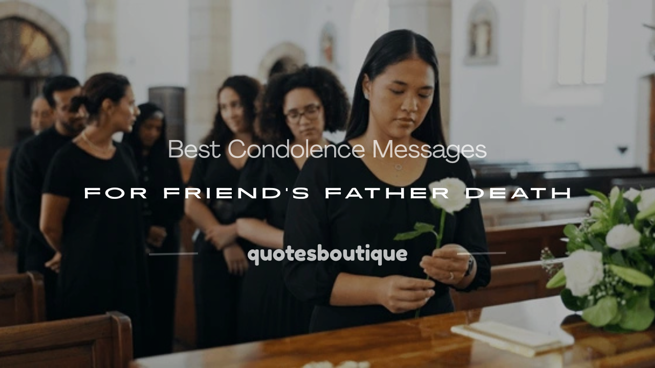 friend father death condolence messages