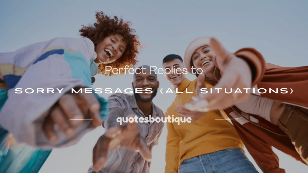 reply to sorry message