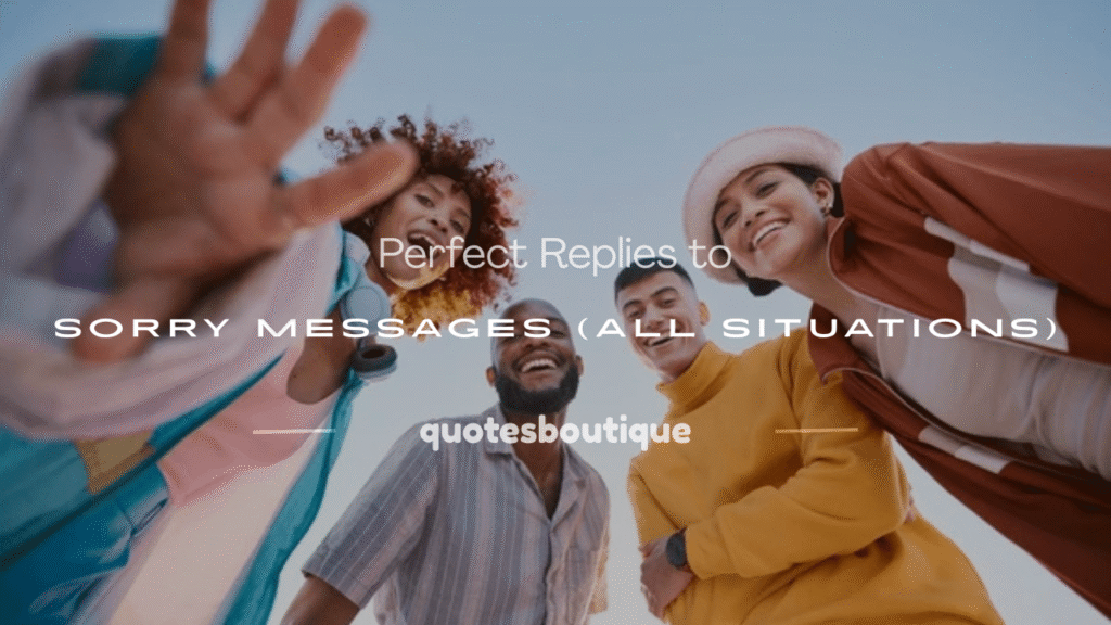 reply to sorry message