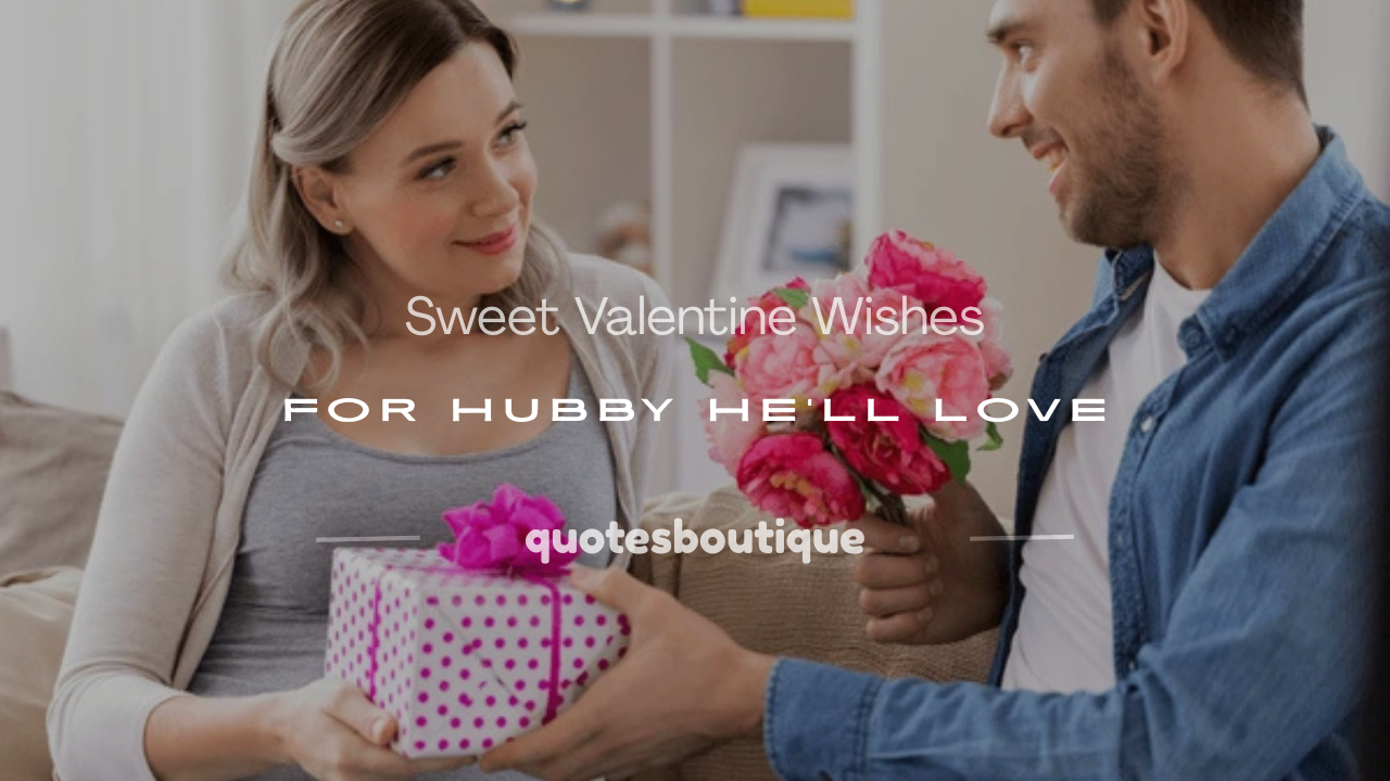 valentine wishes for hubby