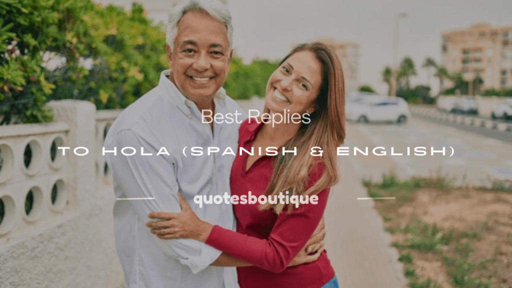 how to respond to hola